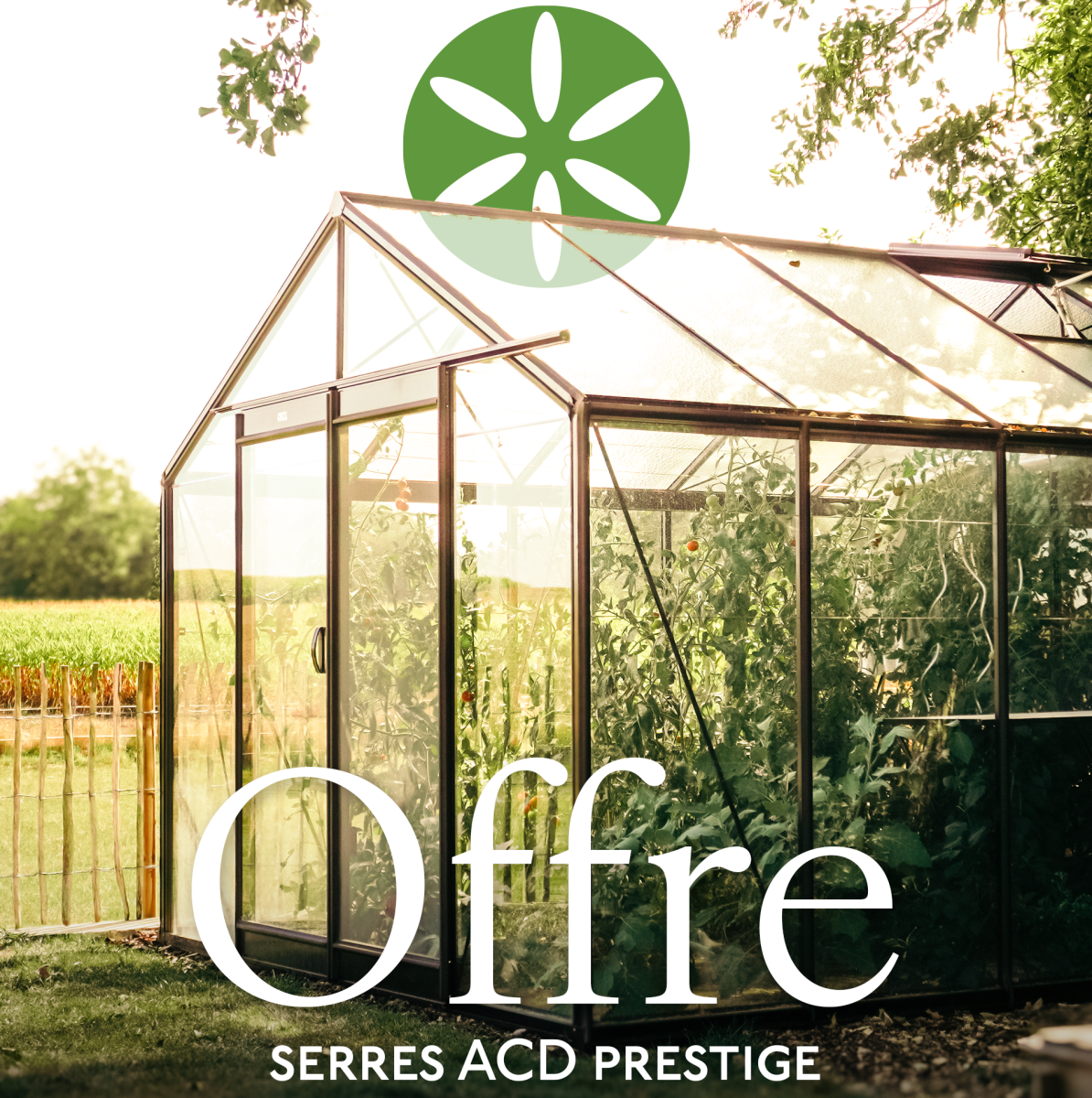 Jardisart - Action sur les serres Prestige ACD